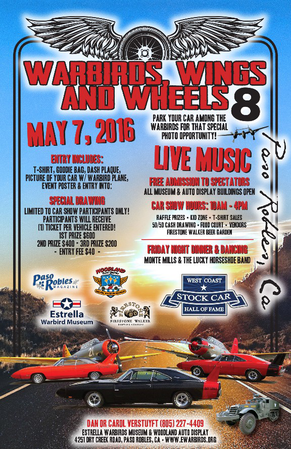 Warbirds Wings & Wheels 8 ,poster, May 7th, 2016 at Estrella Warbirds Museum in Paso Robles