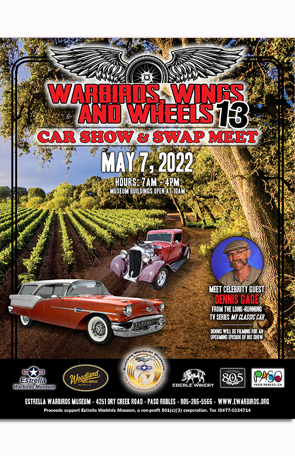 Warbirds Wings & Wheels 13,  May 7th, 2022, at Estrella Warbirds Museum in Paso Robles