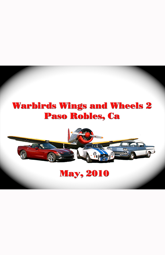 Warbirds Wings & Wheels 2,  May 2010, at Estrella Warbirds Museum in Paso Robles